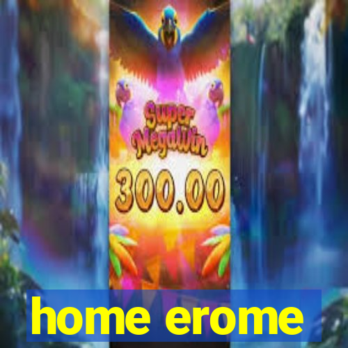 home erome